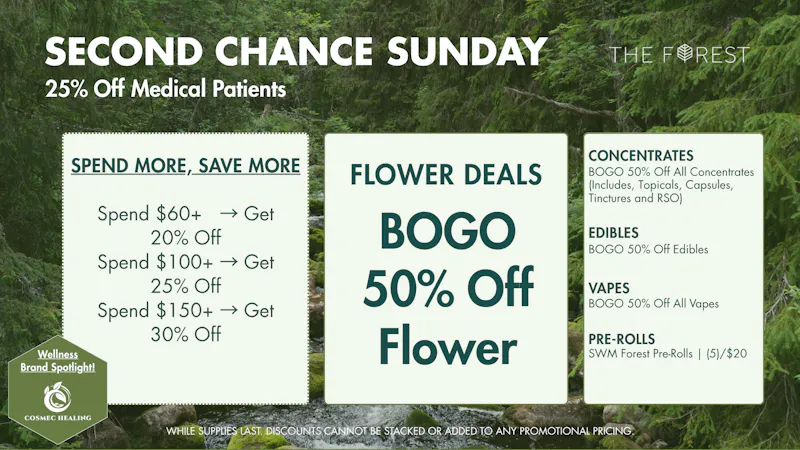 The Forest Baltimore Second Chance Sunday BOGO 50% Off All Flower
