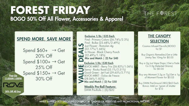 The Forest Baltimore Forest Friday BOGO 50% Off All Flower, Accessories