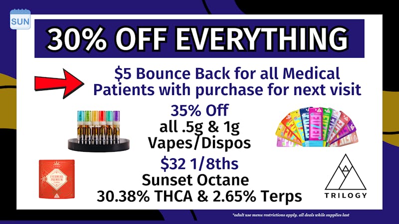 Trilogy Wellness 30% OFF ENTIRE STORE + 35% OFF ALL 0.5G & 1G VAPES
