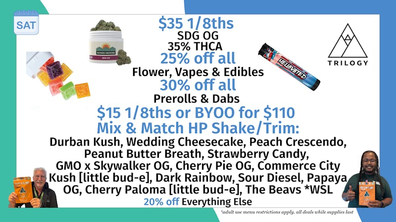 Trilogy Wellness 25% off Flower, Vapes & Edibles + $35 1/8th SDG OG