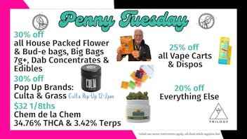 Trilogy Wellness 30% OFF BIG BAGS 7G+, DABS & EDIBLES