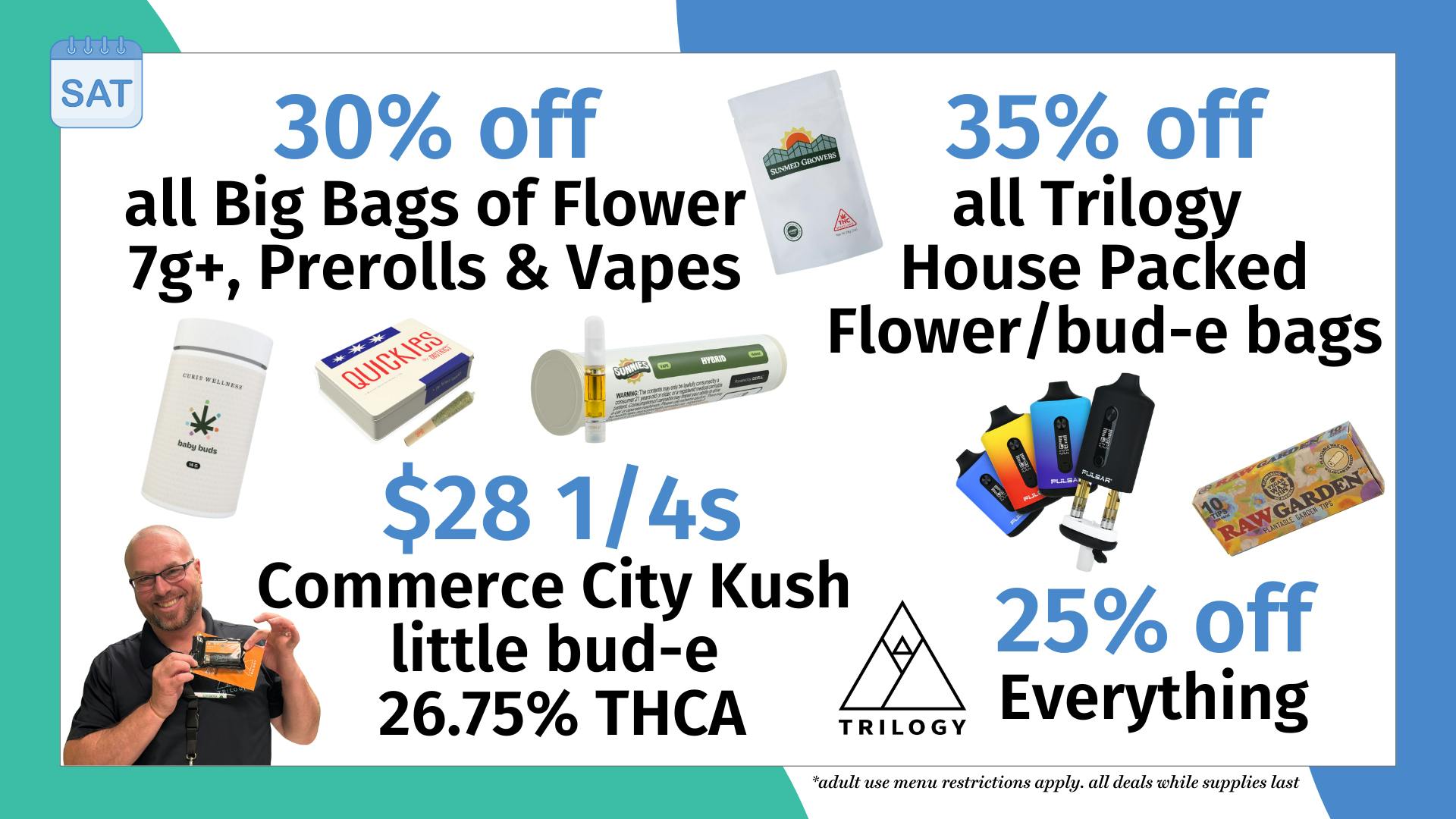 Trilogy Wellness 30% off all Big Bags of Flower 7g+, Prerolls+ Vape