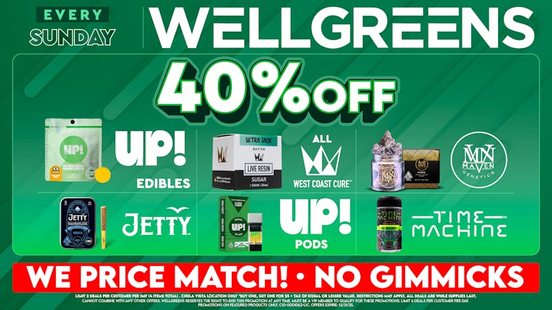 Wellgreens - Chula Vista - Marijuana Weed Dispensary Every Sunday until 12/31