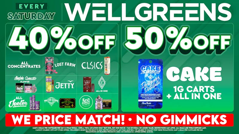 Wellgreens - Chula Vista - Marijuana Weed Dispensary Every Saturday until 12/31