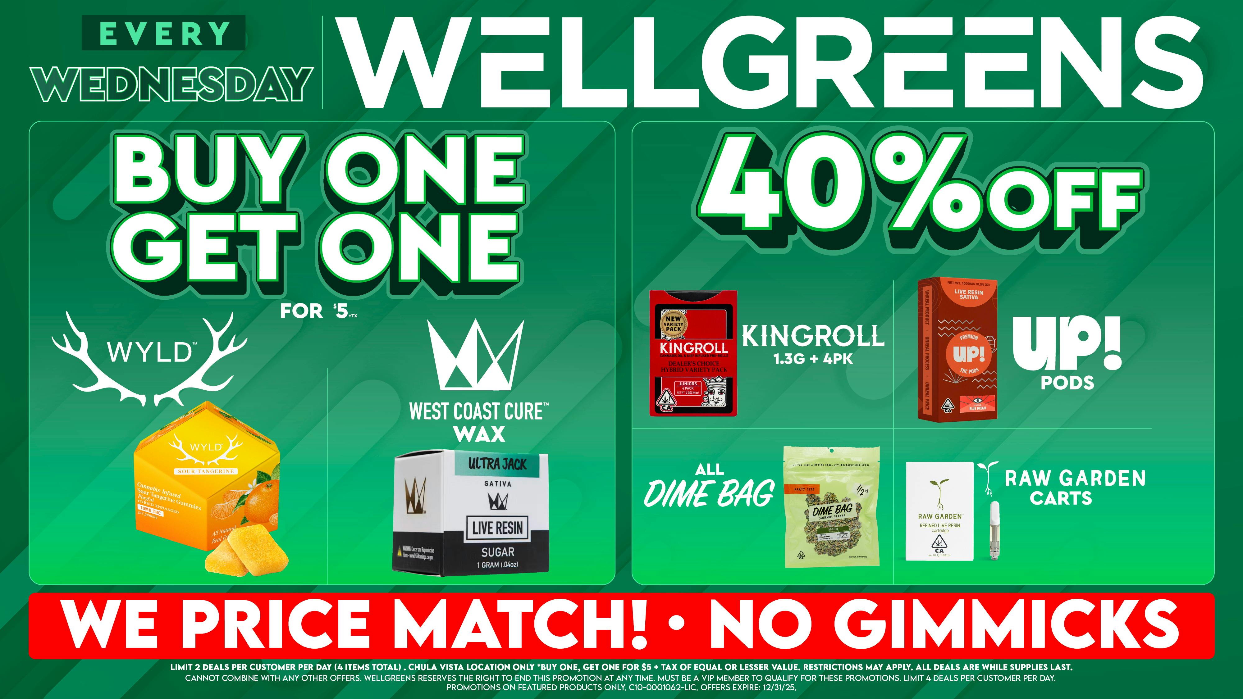 Wellgreens - Chula Vista - Marijuana Weed Dispensary Every Wednesday until 12/31