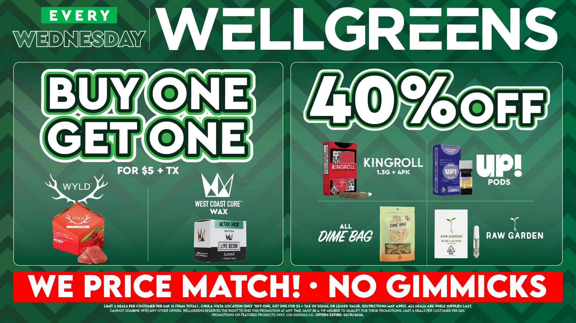 Wellgreens - Chula Vista - Marijuana Weed Dispensary Every Wednesday until 03/31