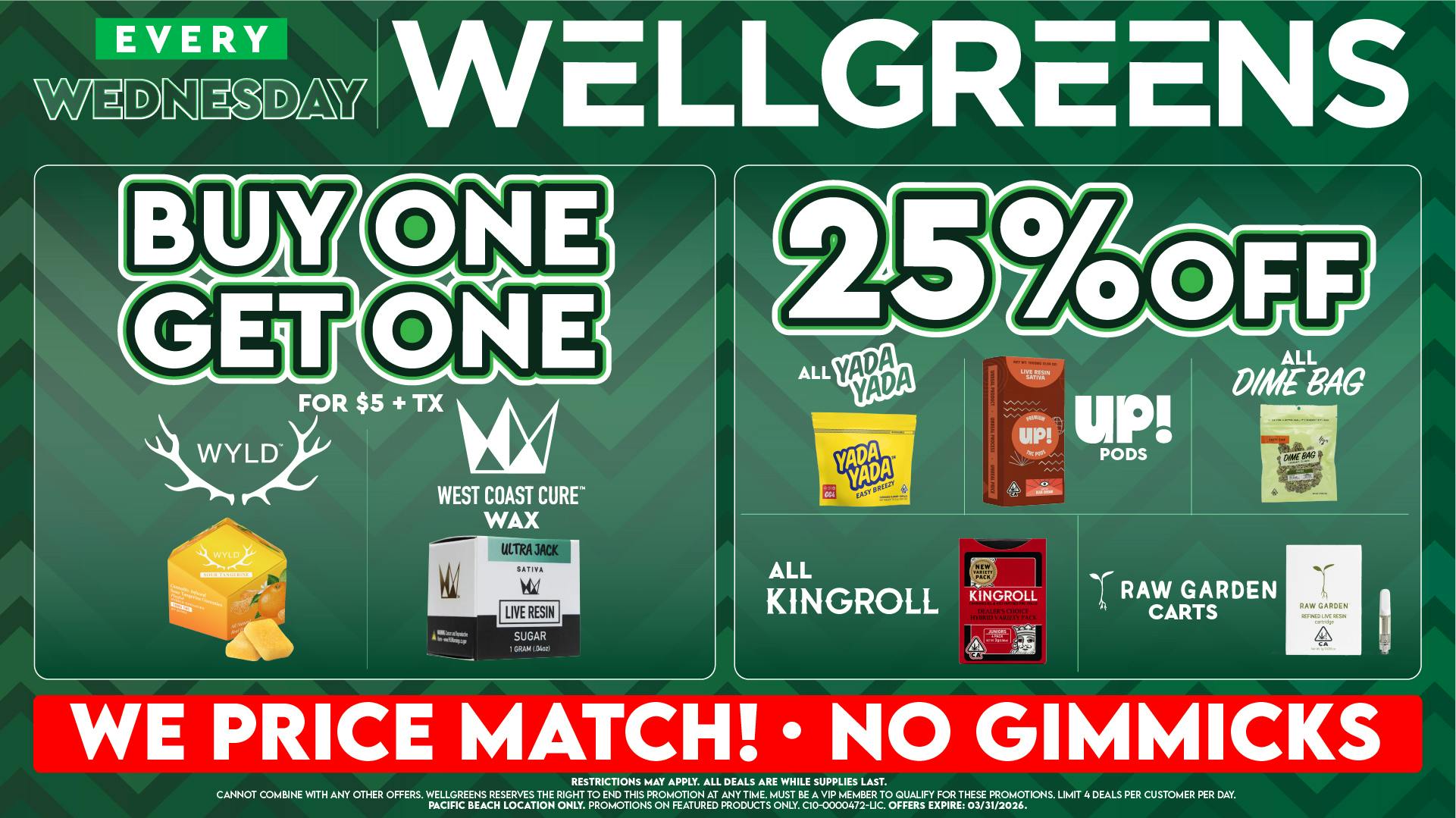 Wellgreens - Lemon Grove - Marijuana Weed Dispensary Every Wednesday until 03/31