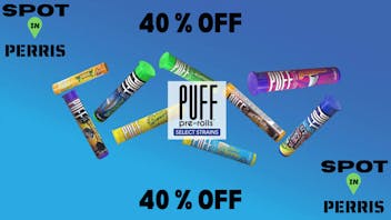 Spot In Perris Puff Prerolls 40% Off