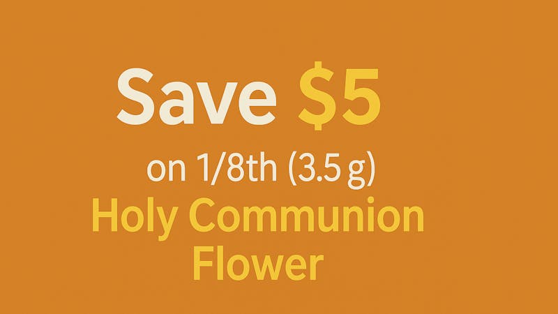 Happy Goat Dispensary : Rochester NY Save $5 on 1/8th (3.5g) Holy Communion Flower
