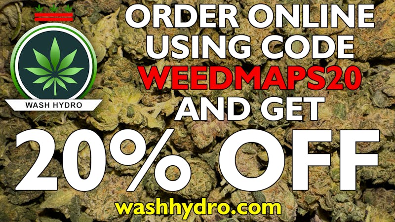 Wash Hydro Medical Cannabis Dispensary 20% Off Your Order
