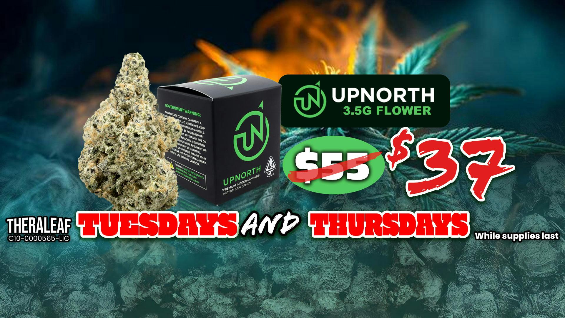 Theraleaf UpNorth 3.5g $37 Tues & Thursday