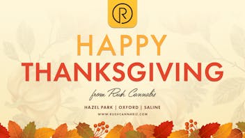 Rush Cannabis - Saline 🍁 Happy Thanksgiving from Rush Cannabis! 🦃✨