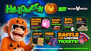 Muha Meds - Michigan Ave. DON'T MISS OUR HALLOWEEN DEALS!