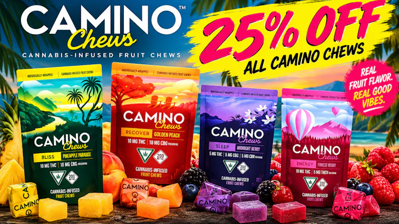 High Dankery 25% OFF ALL CAMINO CHEWS