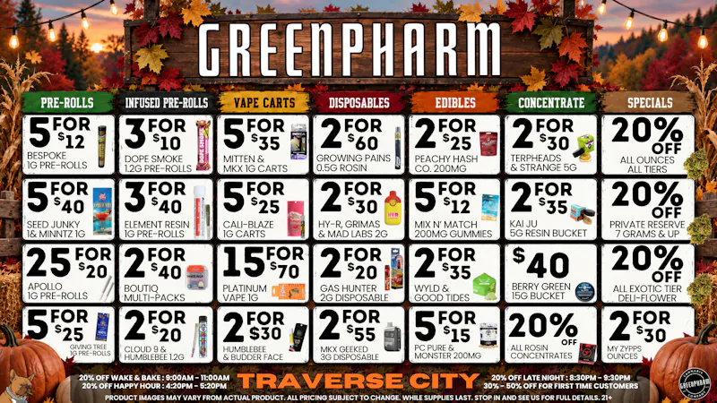 Green Pharm - Traverse City - Recreational & Medical 🍂🍂FALLING PRICES ON GREAT PRODUCTS AT GREENPHARM