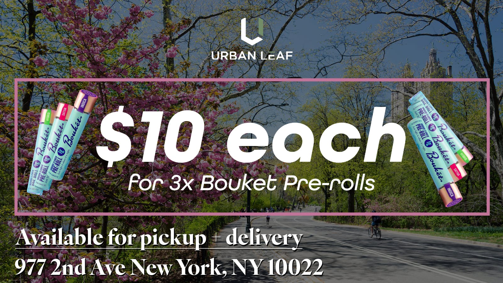 Urban Leaf Delivery - Hell's Kitchen / Midtown Buy 3 Bouket PreRolls for $10 each