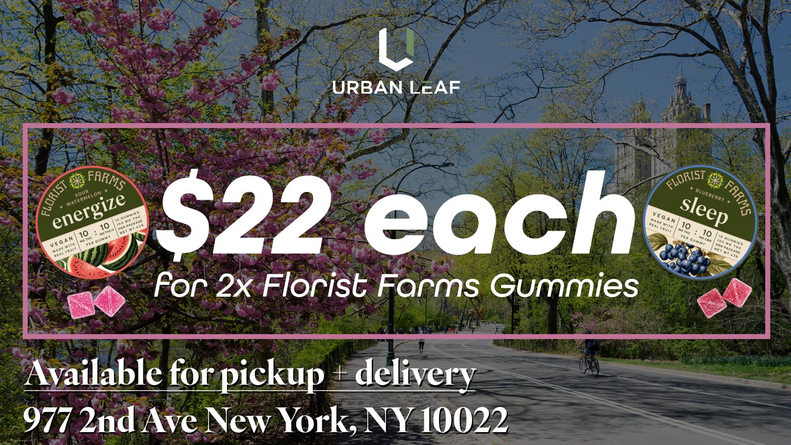 Urban Leaf Delivery - Murray Hill / Kips Bay Buy 2x Florist Farms Gummies for $22 each