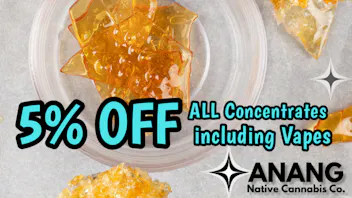 ANANG Native Cannabis Co. Its SHATTERDAY!