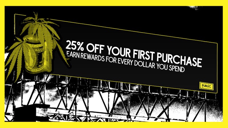 Public Cannabis - Absecon NJ First Time? Take 25% Off Your Entire Order!