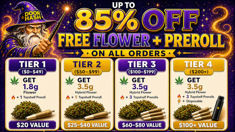 Doorhash - South Gate Free Flower + Preroll on Every Order + Other Tiers