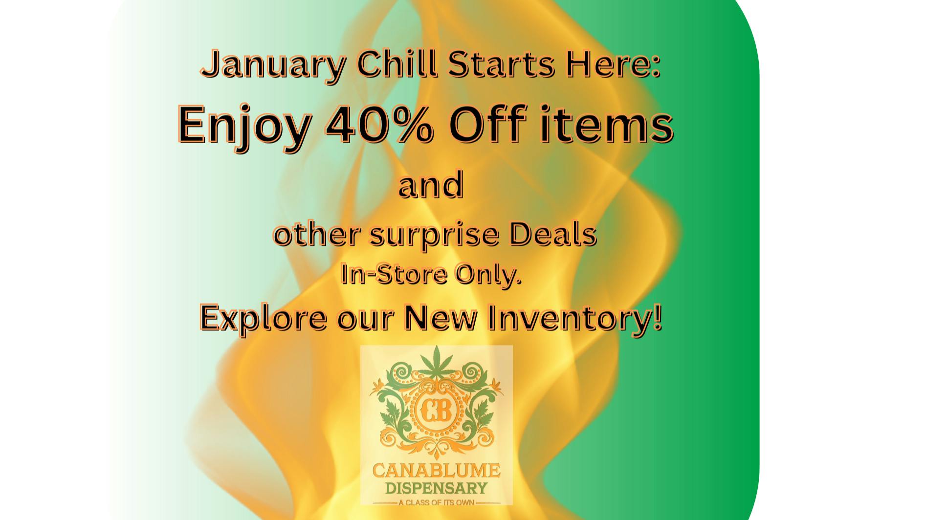 Canablume January Chill Starts Here. Chill Vibes All Day!
