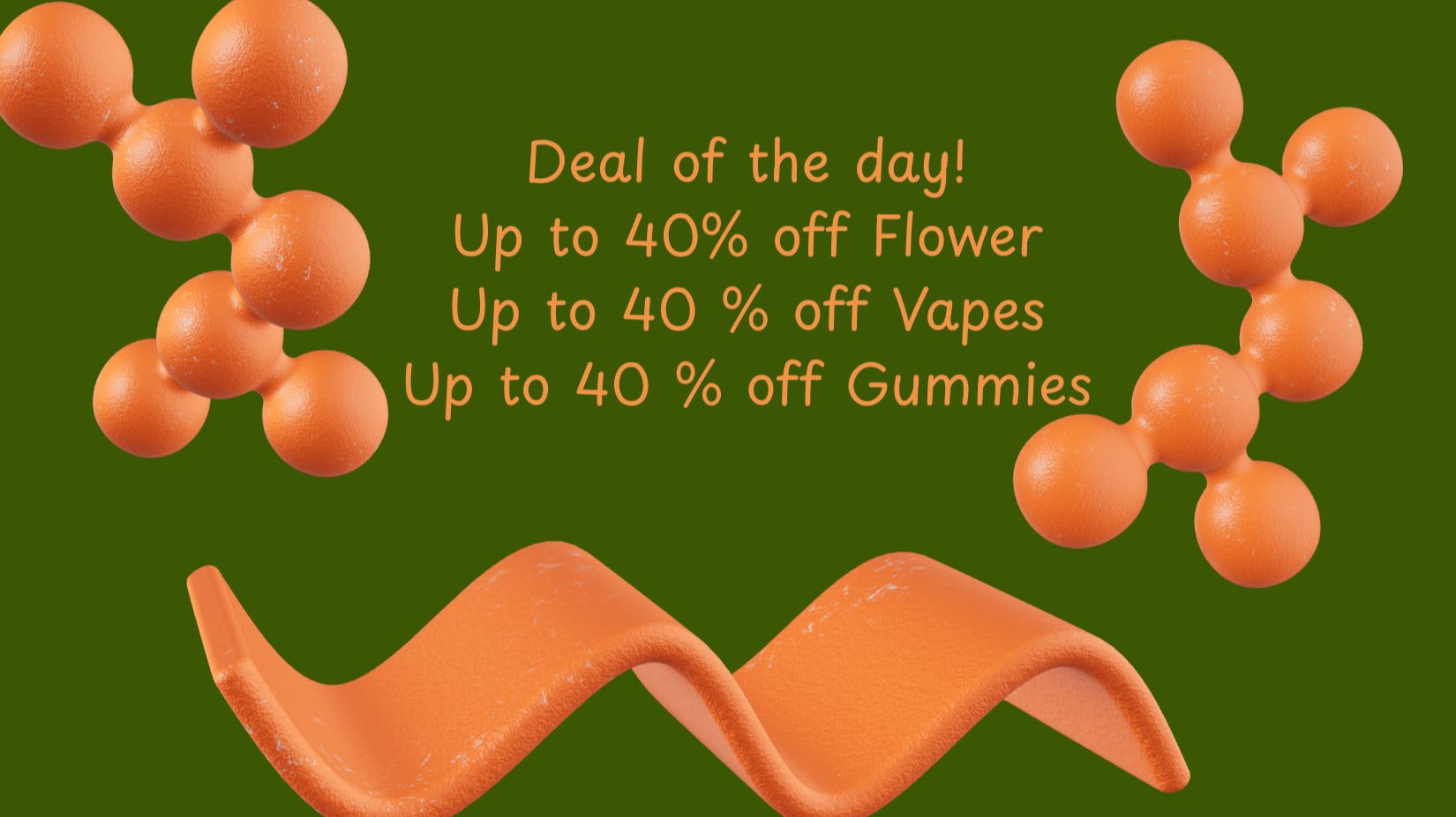 Canablume Deal, Deal, Deal