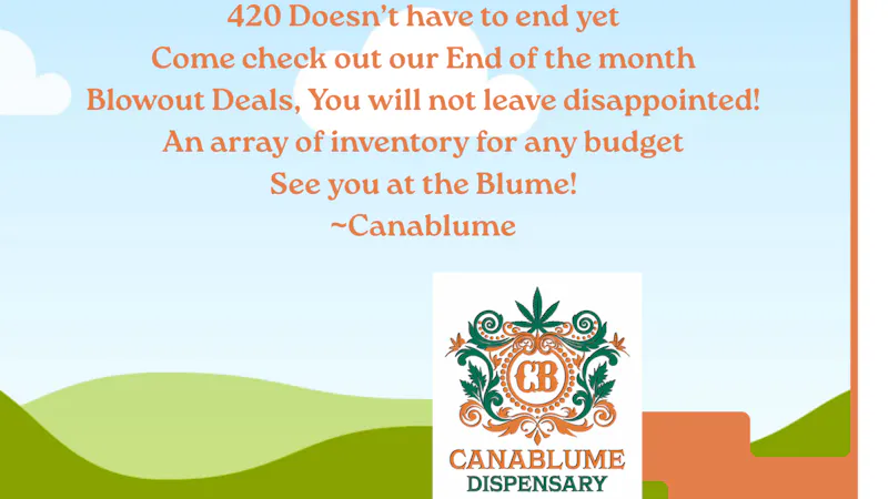 Canablume 420 Doesn't have to end