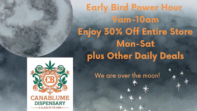 Canablume Early Bird Power Hour