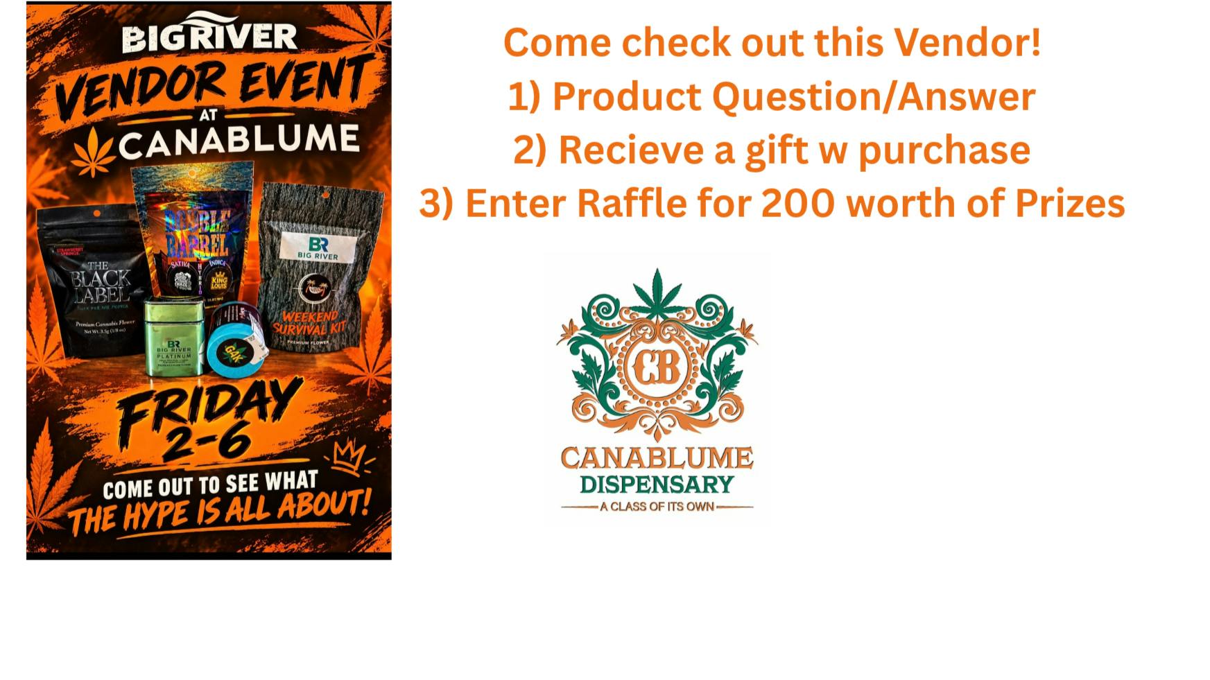 Canablume Big River Pop Up Friday 2-6