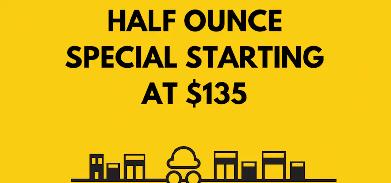 Pot & Goods - Dupont HALF OUNCE SPECIAL STARTING AT $135!!!