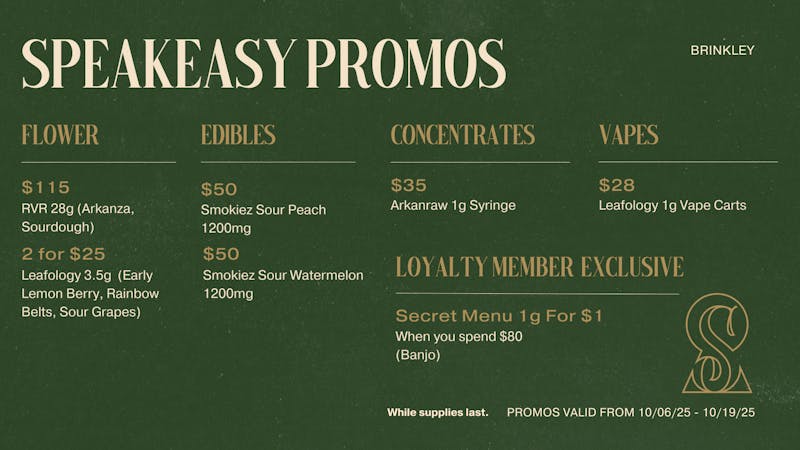 Speakeasy Dispensary - Brinkley Speakeasy Brinkley Promos