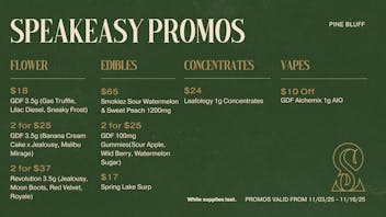 Speakeasy Dispensary Speakeasy Pine Bluff Promos