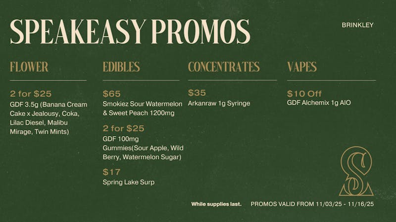 Speakeasy Dispensary - Brinkley Speakeasy Brinkley Promos