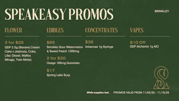 Speakeasy Dispensary - Brinkley Speakeasy Brinkley Promos