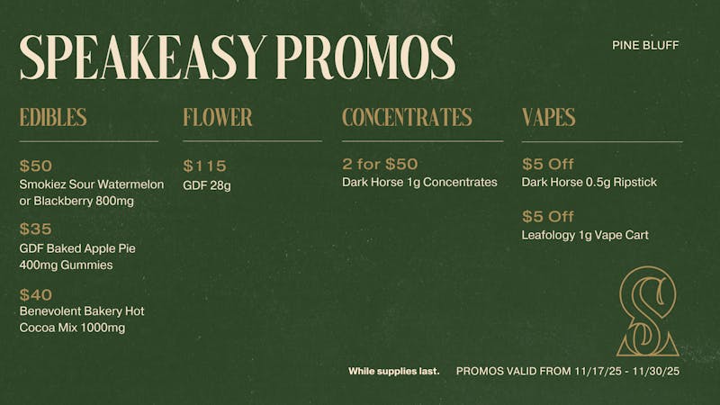 Speakeasy Dispensary Speakeasy Pine Bluff Promos