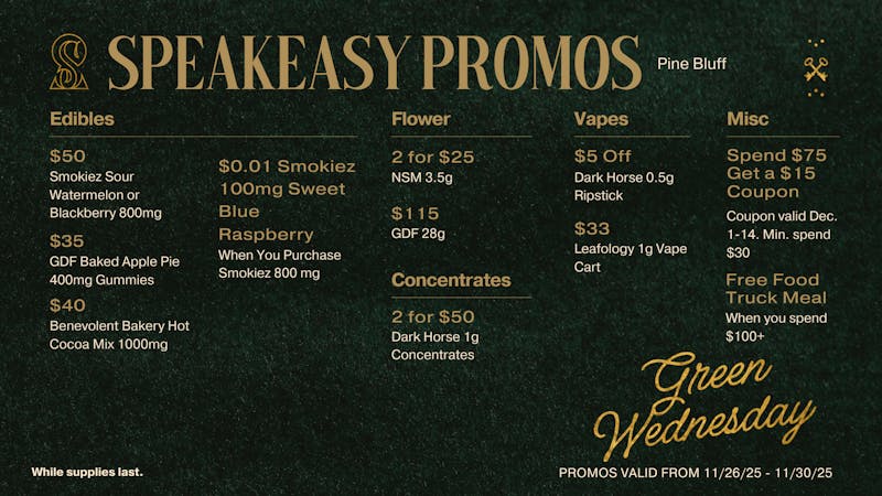 Speakeasy Dispensary Green Wednesday Promos at Speakeasy!