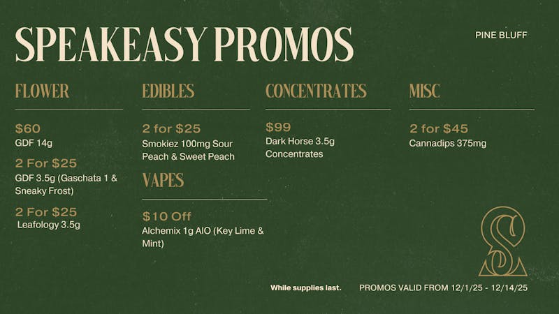 Speakeasy Dispensary Speakeasy Pine Bluff Promos