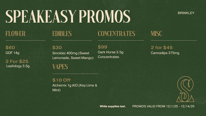 Speakeasy Dispensary - Brinkley Speakeasy Brinkley Promos