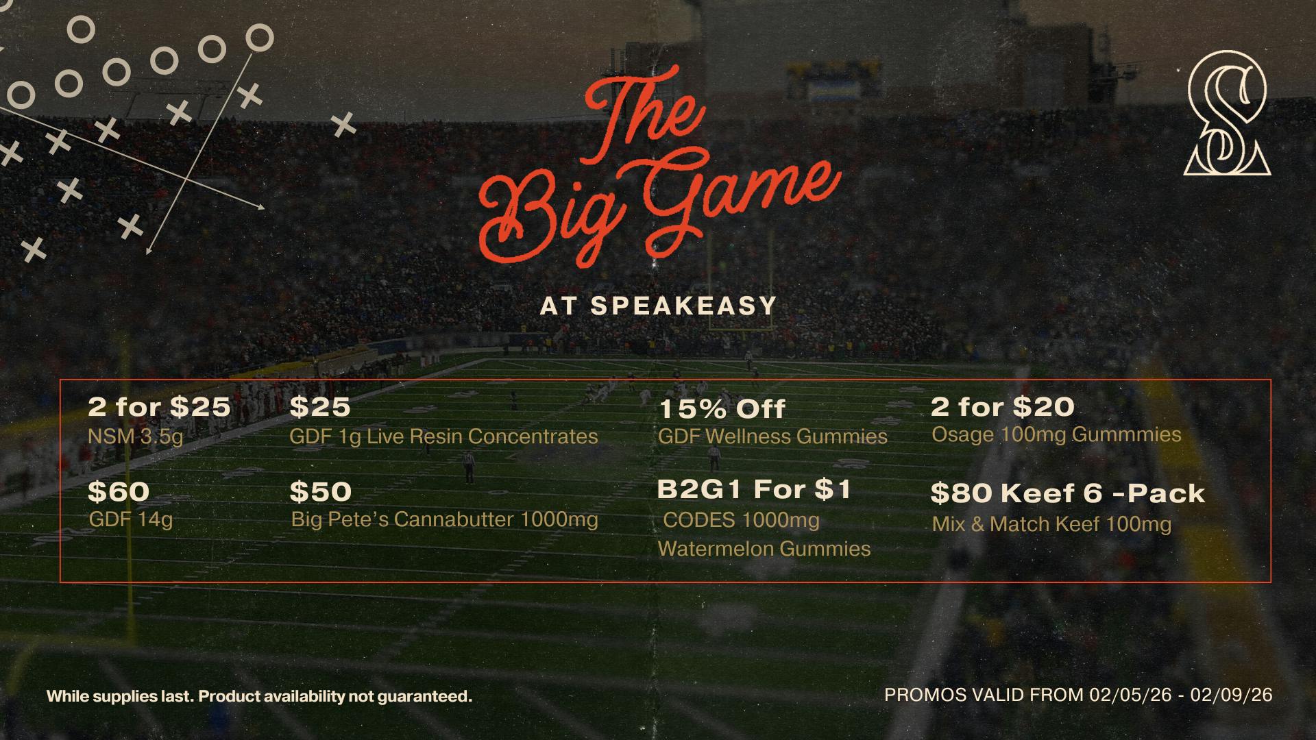Speakeasy Dispensary The Big Game Promos at Speakeasy Pine Bluff!🏈