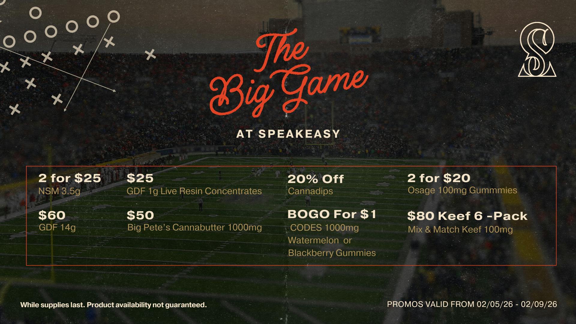 Speakeasy Dispensary - Brinkley The Big Game Promos at Speakeasy Brinkley!🏈