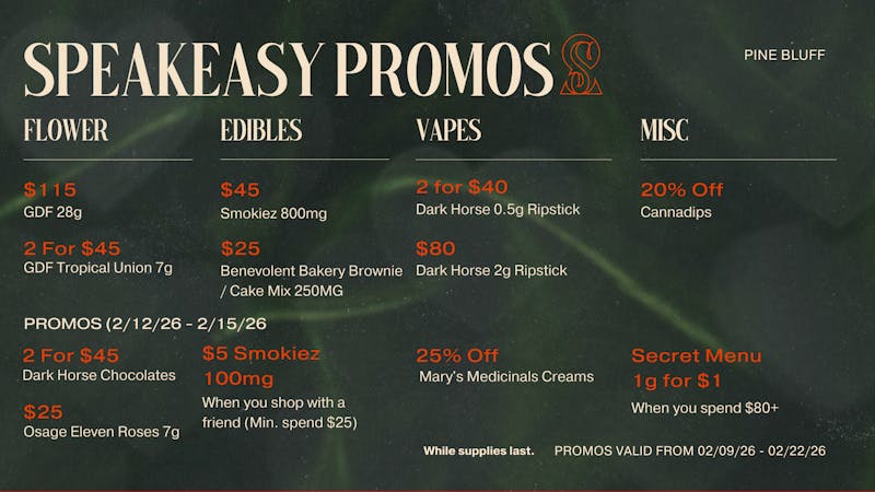 Speakeasy Dispensary Speakeasy Pine Bluff Promos