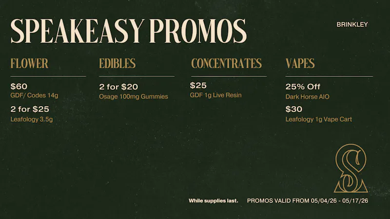 Speakeasy Dispensary - Brinkley Speakeasy Brinkley Promos