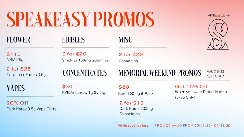 Speakeasy Dispensary Speakeasy Pine Bluff Promos