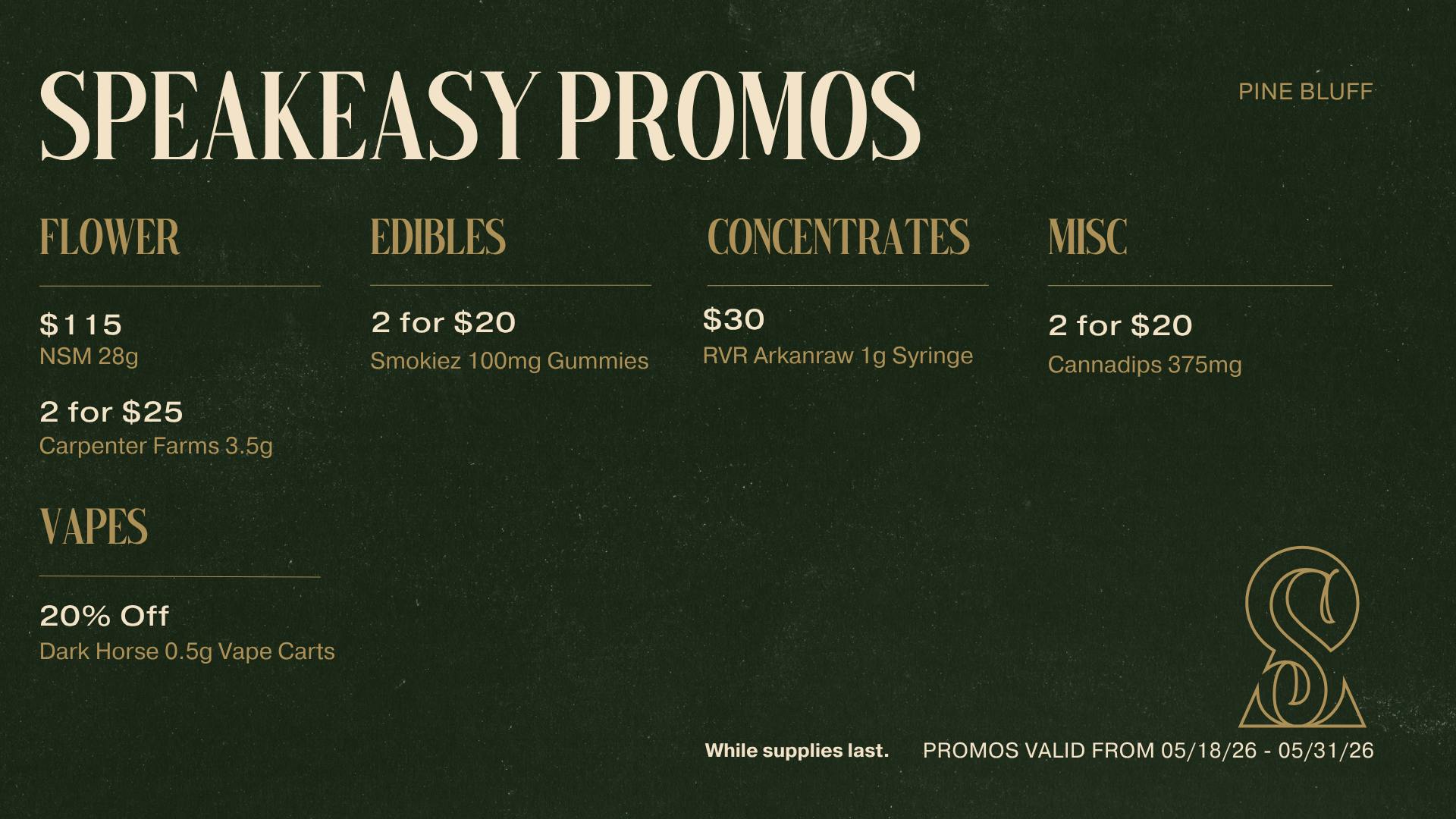 Speakeasy Dispensary Speakeasy Pine Bluff Promos