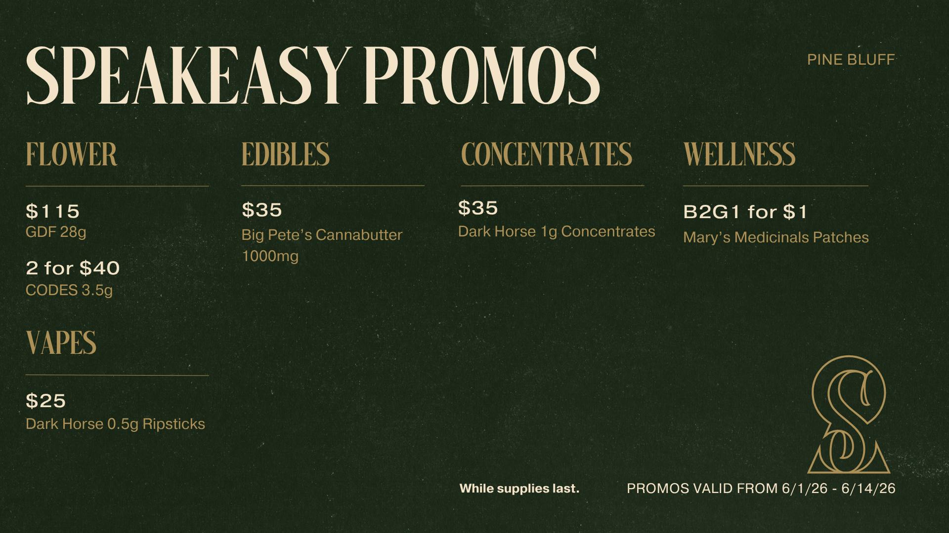 Speakeasy Dispensary Speakeasy Pine Bluff Promos