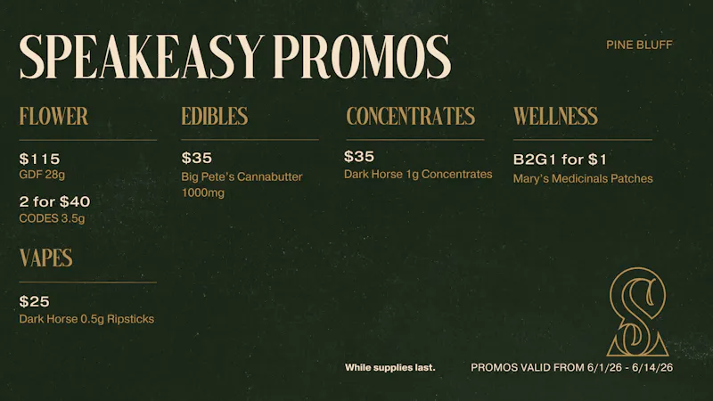 Speakeasy Dispensary Speakeasy Pine Bluff Promos