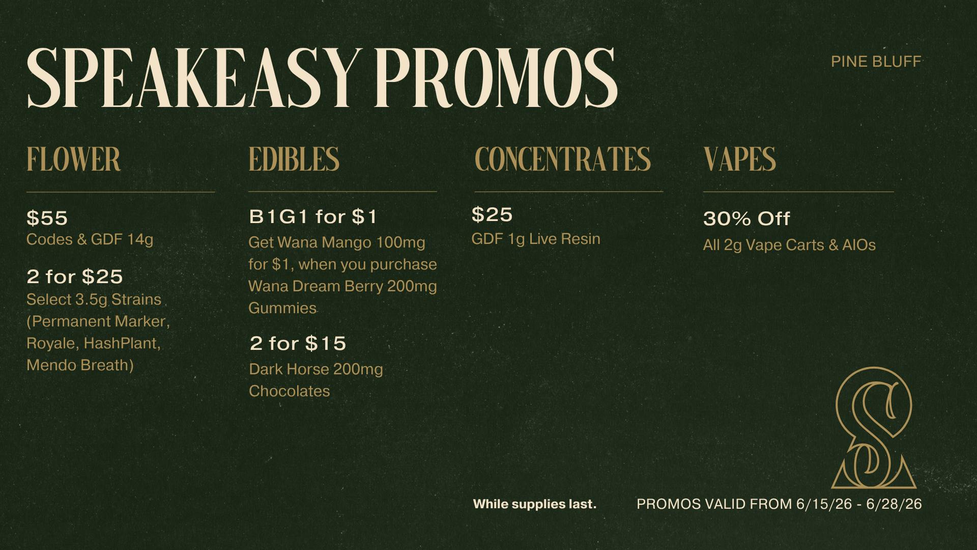 Speakeasy Dispensary Speakeasy Pine Bluff Promos