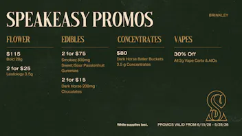 Speakeasy Dispensary - Brinkley Speakeasy Brinkley Promos
