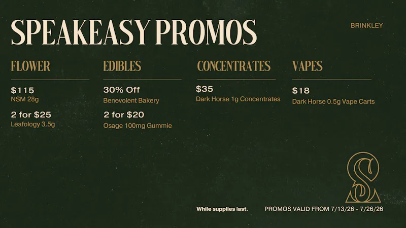 Speakeasy Dispensary - Brinkley Speakeasy Brinkley Promos