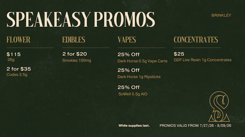 Speakeasy Dispensary - Brinkley Speakeasy Brinkley Promos